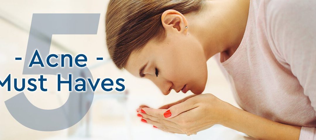 5 Must-Have Ingredients for Acne Prone Skin