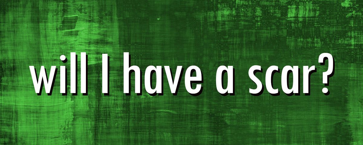 March-Blog-Dr.-McGovern__Will-I-Have-A-Scar-1200×480